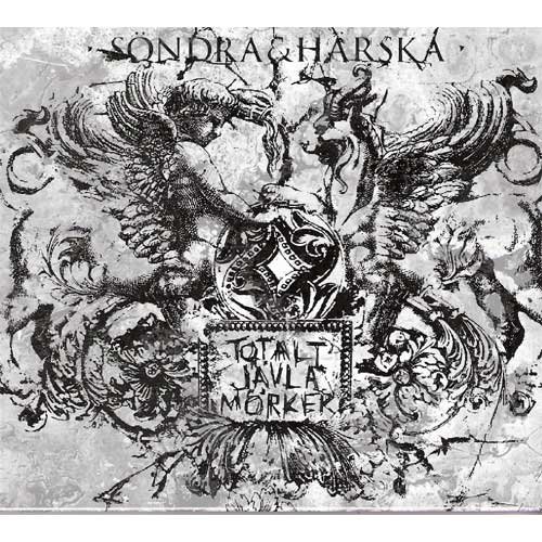 Totalt Javla Morker/Sondra & Harska